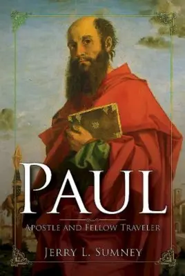 Paul : Apôtre et compagnon de route - Paul: Apostle and Fellow Traveler