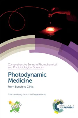 Médecine photodynamique : De la paillasse à la clinique - Photodynamic Medicine: From Bench to Clinic