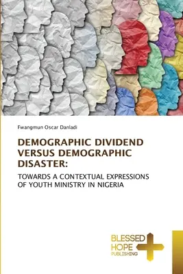 Dividende démographique contre désastre démographique - Demographic Dividend Versus Demographic Disaster