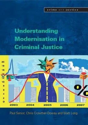 Comprendre la modernisation de la justice pénale - Understanding Modernisation in Criminal Justice
