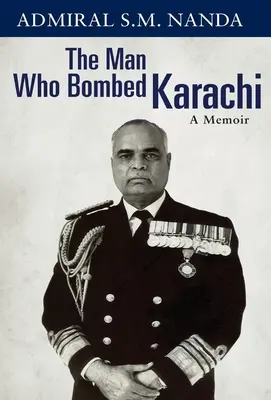 L'homme qui a bombardé Karachi : A Memoir - The Man Who Bombed Karachi: A Memoir