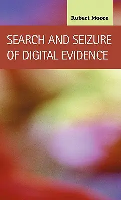 Perquisition et saisie de preuves numériques - Search and Seizure of Digital Evidence