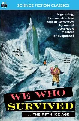 Nous qui avons survécu (le cinquième âge glaciaire) - We Who Survived (the Fifth Ice Age)