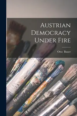 La démocratie autrichienne en danger - Austrian Democracy Under Fire