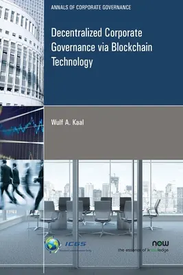 Gouvernance d'entreprise décentralisée via la technologie Blockchain - Decentralized Corporate Governance via Blockchain Technology