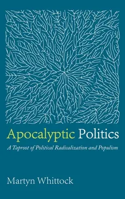 Politique apocalyptique - Apocalyptic Politics