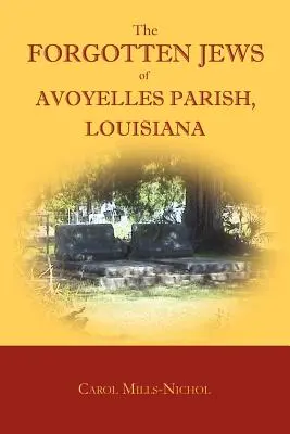 Les Juifs oubliés de la paroisse d'Avoyelles, Louisiane - The Forgotten Jews of Avoyelles Parish, Louisiana