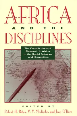 L'Afrique et les disciplines : Les contributions de la recherche en Afrique aux sciences sociales et humaines - Africa and the Disciplines: The Contributions of Research in Africa to the Social Sciences and Humanities