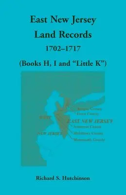 Registres fonciers de l'Est du New Jersey, 1702-1717 (Livres H, I et Little K