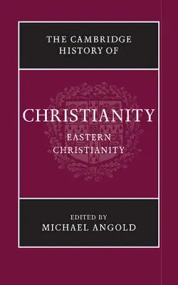 L'histoire du christianisme de Cambridge - The Cambridge History of Christianity