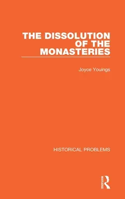 La dissolution des monastères - The Dissolution of the Monasteries