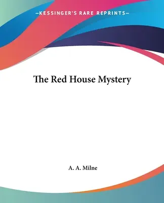 Le mystère de la maison rouge - The Red House Mystery