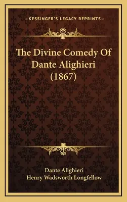 La Divine Comédie de Dante Alighieri (1867) - The Divine Comedy Of Dante Alighieri (1867)