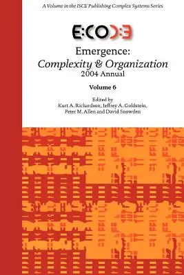 Emergence : Complexité et Organisation 2004 Annuel - Emergence: Complexity & Organization 2004 Annual