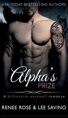 Le prix de l'Alpha : Une romance de loup-garou - Alpha's Prize: A Werewolf Romance