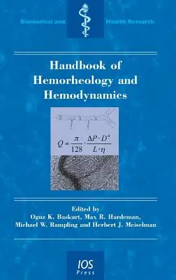 Manuel d'hémorhéologie et d'hémodynamique - Handbook of Hemorheology and Hemodynamics