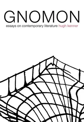 Gnomon : Essais sur la littérature contemporaine - Gnomon: Essays on Contemporary Literature