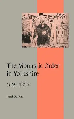 L'ordre monastique dans le Yorkshire, 1069 1215 - The Monastic Order in Yorkshire, 1069 1215