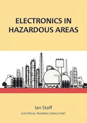 L'électronique dans les zones dangereuses - Electronics in Hazardous Areas