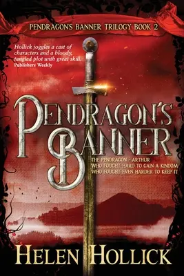 PENDRAGON'S BANNER (La trilogie de la bannière de Pendragon, livre 2) - PENDRAGON'S BANNER (The Pendragon's Banner Trilogy Book 2)