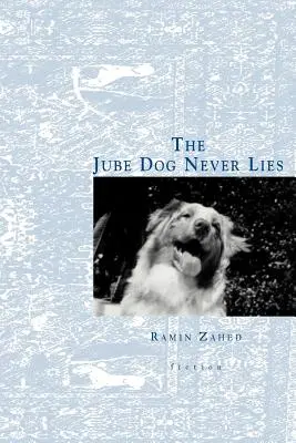 Le chien Jube ne ment jamais - The Jube Dog Never Lies