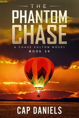 La poursuite du fantôme : Un roman de Chase Fulton - The Phantom Chase: A Chase Fulton Novel