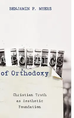 Une poétique de l'orthodoxie - A Poetics of Orthodoxy