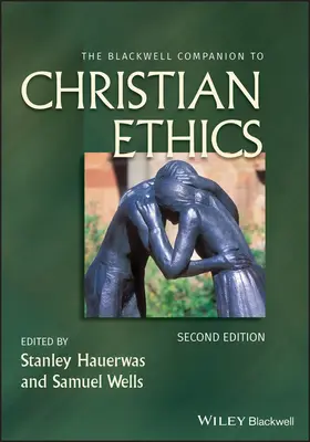 Le compagnon Blackwell de l'éthique chrétienne - The Blackwell Companion to Christian Ethics