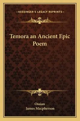 Temora, un ancien poème épique - Temora an Ancient Epic Poem