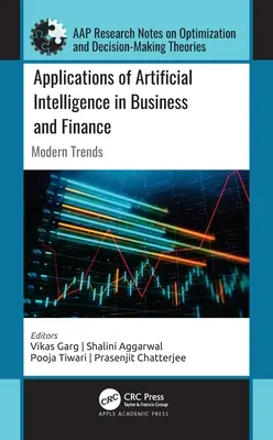 Applications de l'intelligence artificielle dans les affaires et la finance : Tendances modernes - Applications of Artificial Intelligence in Business and Finance: Modern Trends