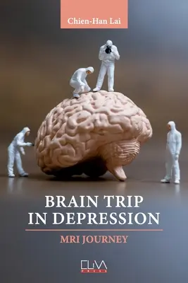 Voyage cérébral dans la dépression : Voyage à l'IRM - Brain Trip in Depression: MRI Journey