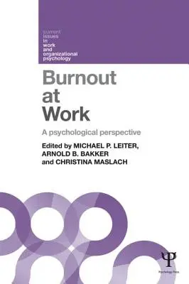 L'épuisement professionnel : Une perspective psychologique - Burnout at Work: A psychological perspective