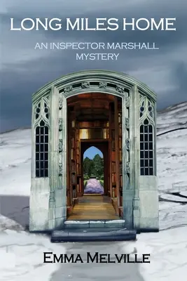 Long Miles Home : Un mystère de l'inspecteur Marshall - Long Miles Home: An Inspector Marshall Mystery