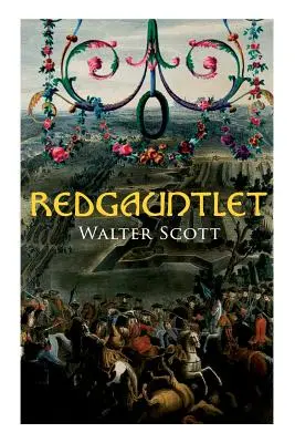 Redgauntlet : roman historique - Redgauntlet: Historical Novel