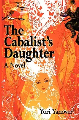 La fille du cabaliste : Un roman de rédemption messianique pratique - The Cabalist's Daughter: A Novel of Practical Messianic Redemption