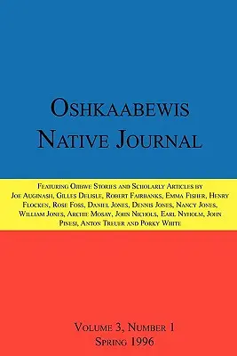 Journal autochtone des Oshkaabewis (Vol. 3, No. 1) - Oshkaabewis Native Journal (Vol. 3, No. 1)