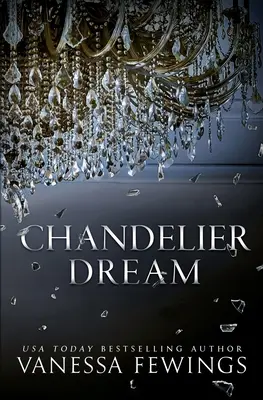 Le rêve du chandelier - Chandelier Dream