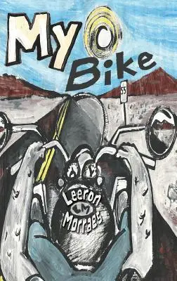 Mon Vélo : Un roman graphique sur la moto - My Bike: A Motorcycle Graphic Novel