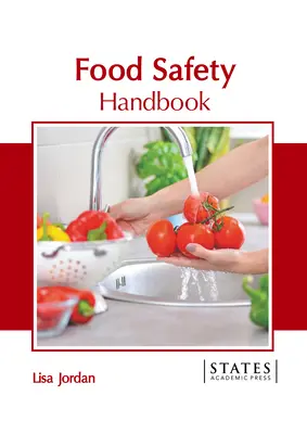 Manuel de sécurité alimentaire - Food Safety Handbook