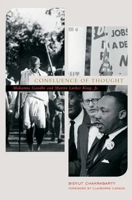 Confluence de la pensée : Mahatma Gandhi et Martin Luther King, Jr. - Confluence of Thought: Mahatma Gandhi and Martin Luther King, Jr.