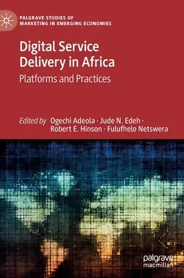 La fourniture de services numériques en Afrique : Plateformes et pratiques - Digital Service Delivery in Africa: Platforms and Practices