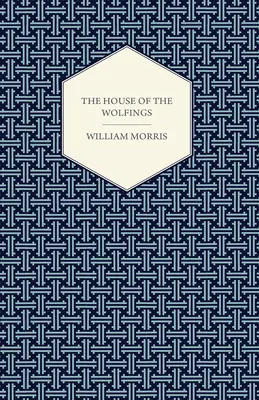 La maison des Wolfings (1888) - The House of the Wolfings (1888)