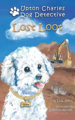 Butin perdu : Upton Charles-Dog Detective - Lost Loot: Upton Charles-Dog Detective