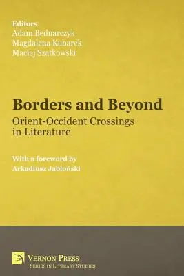 Les frontières et au-delà : Les croisements Orient-Occident dans la littérature - Borders and Beyond: Orient-Occident Crossings in Literature