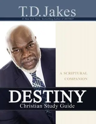 Guide d'étude Destiny Christian : Un compagnon scriptural - Destiny Christian Study Guide: A Scriptural Companion