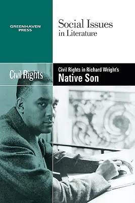 Les droits civils dans Native Son de Richard Wright - Civil Rights in Richard Wright's Native Son