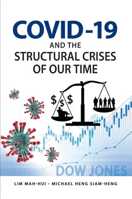 COVID-19 et les crises structurelles de notre temps - COVID-19 and the Structural Crises of Our Time