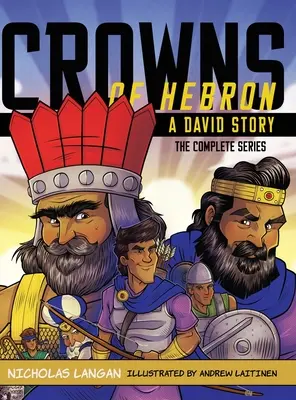 Couronnes d'Hébron : Une histoire de David : Compilation - Crowns of Hebron: A David Story: Compilation