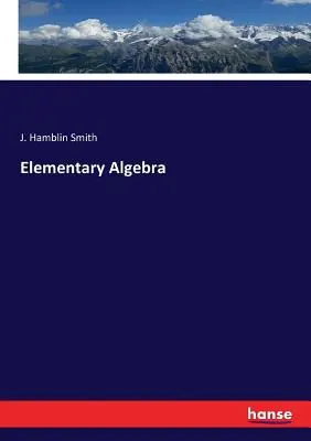 L'algèbre élémentaire - Elementary Algebra