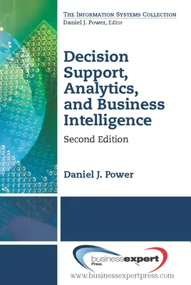 L'aide à la décision, l'analytique et la veille stratégique, deuxième édition - Decision Support, Analytics, and Business Intelligence, Second Edition